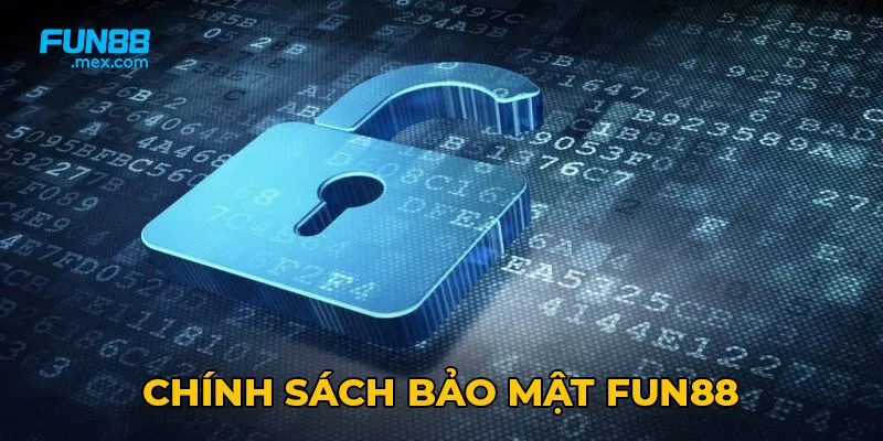 Chính sách bảo mật Fun88 là văn bản pháp lý quan trọng